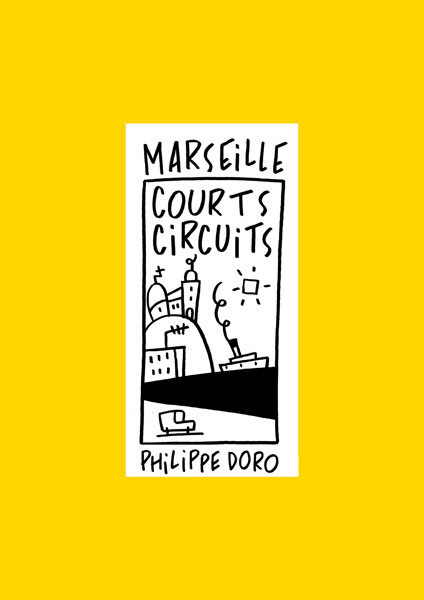Marseille, Courts Circuits